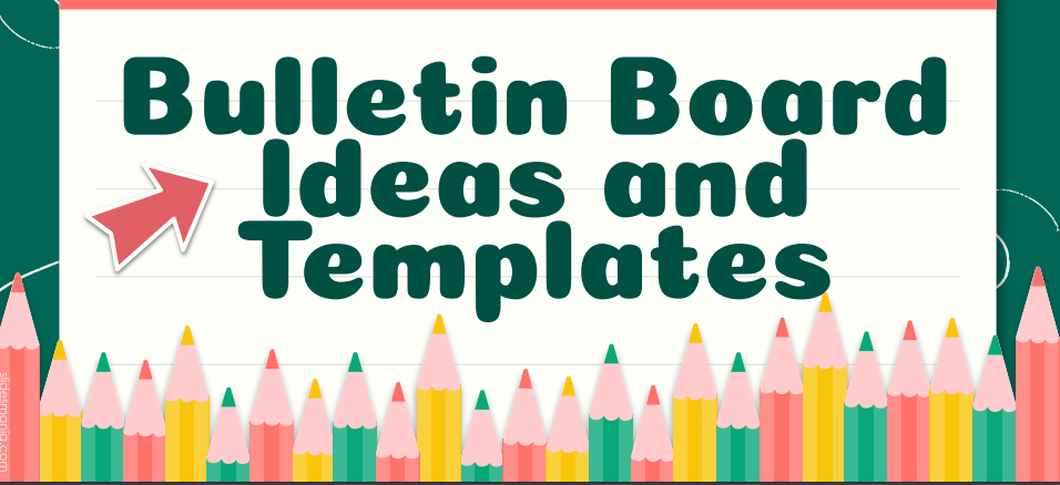 Bulletin Board Ideas and Templates
